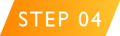 STEP 04
